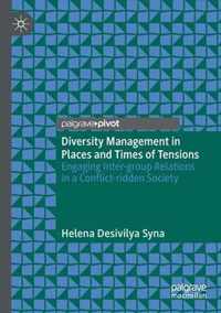 Diversity Management in Places and Times of Tensions