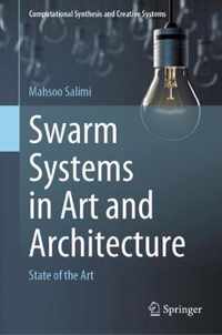 Swarm Systems in Art and Architecture