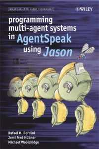 Programming Multi-Agent Systems in AgentSpeak using Jason