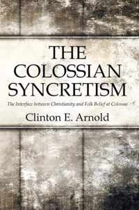 The Colossian Syncretism