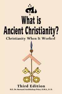 What is Ancient Christianity?