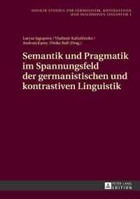 Semantik Und Pragmatik Im Spannungsfeld Der Germanistischen Und Kontrastiven Linguistik