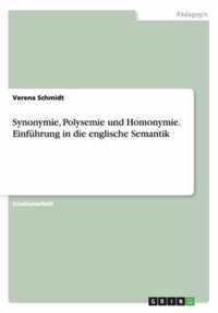 Synonymie, Polysemie und Homonymie. Einfuhrung in die englische Semantik