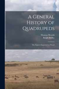 A General History of Quadrupeds