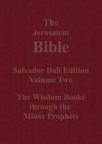 The Jerusalem Bible Salvador Dali Edition Volume Two The Wisdom Books through the Minor Prophets