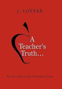 A Teacher's Truth...