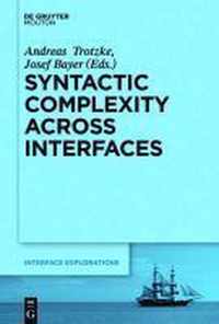 Syntactic Complexity across Interfaces