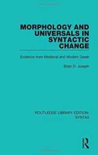 Morphology and Universals in Syntactic Change