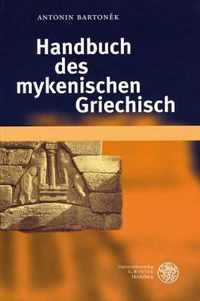 Handbuch Des Mykenischen Griechisch