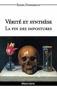 Verite et synthese - La fin des impostures