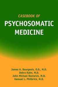 Casebook of Psychosomatic Medicine