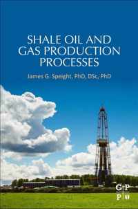 Shale Oil and Gas Production Processes