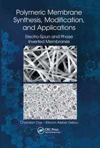 Polymeric Membrane Synthesis, Modification, and Applications