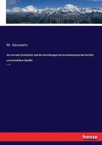 Die normale Ossification und die Erkrankungen des Knochensystems bei Rachitis und hereditarer Syphilis