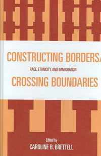 Constructing Borders/Crossing Boundaries