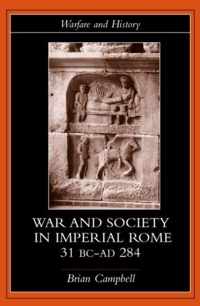 Warfare and Society in Imperial Rome, C. 31 BC-AD 280