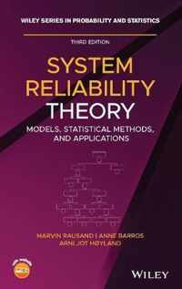 System Reliability Theory Models, Statistical Methods, and Applications, Third Edition Wiley Series in Probability and Statistics