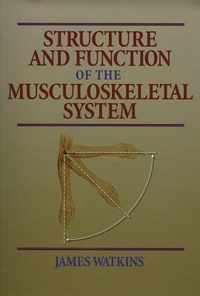 Structure and Function of the Musculoskeletal System