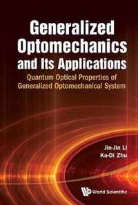 Generalized Optomechanics And Its Applications