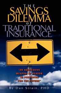 The Savings Dilemma of Traditional Insurance