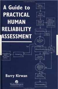 A Guide to Practical Human Reliability Assessment