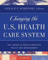 Changing The U.S. Health Care System