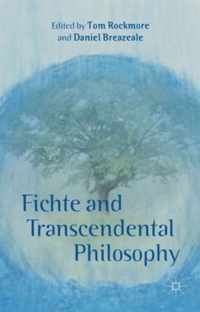 Fichte and Transcendental Philosophy