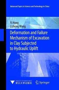 Deformation and Failure Mechanism of Excavation in Clay Subjected to Hydraulic Uplift