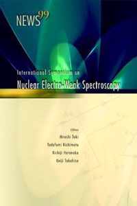 News 99, Proceedings Of The International Symposium On Nuclear Electro-weak Spectroscopy For Symmetries In Electro-weak Nuclear-processes