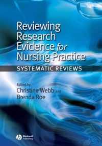 Reviewing Research Evidence for Nursing Practice