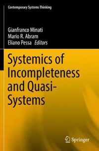 Systemics of Incompleteness and Quasi-Systems