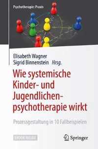 Wie systemische Kinder- und Jugendlichenpsychotherapie wirkt