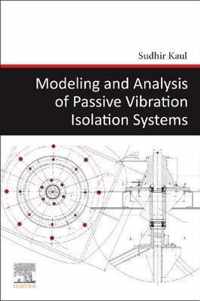 Modeling and Analysis of Passive Vibration Isolation Systems