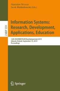 Information Systems: Research, Development, Applications, Education