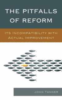 The Pitfalls of Reform