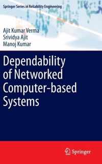 Dependability of Networked Computer based Systems