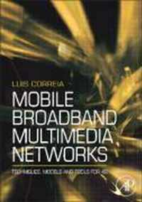 Mobile Broadband Multimedia Networks