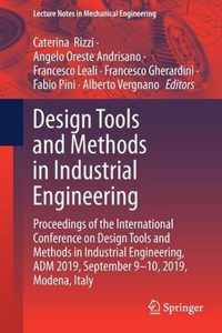 Design Tools and Methods in Industrial Engineering: Proceedings of the International Conference on Design Tools and Methods in Industrial Engineering,