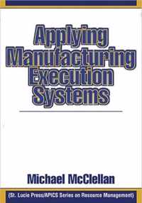 Applying Manufacturing Execution Systems