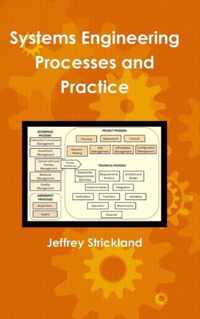 Systems Engineering Processes and Practice