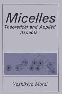 Micelles: Theoretical and Applied Aspects