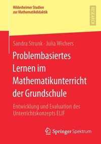 Problembasiertes Lernen im Mathematikunterricht der Grundschule