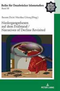 Niedergangsthesen auf dem Pruefstand / Narratives of Decline Revisited