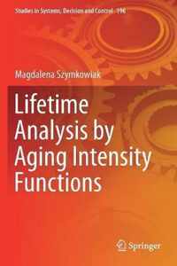 Lifetime Analysis by Aging Intensity Functions