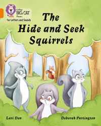 Collins Big Cat Phonics for Letters and Sounds - The Hide and Seek Squirrels