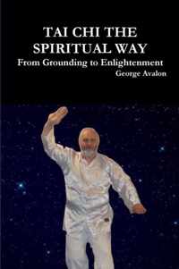 Tai Chi the Spiritual Way