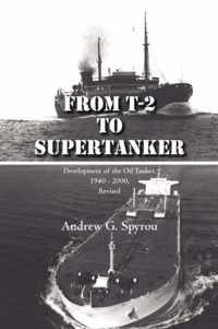 From T-2 to Supertanker