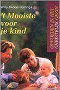 Mooiste Voor Je Kind