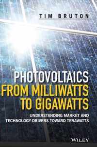 Photovoltaics from Milliwatts to Gigawatts