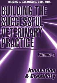 Building the Successful Veterinary Practice